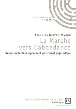 La Marche vers l'abondance - Repenser le développement personnel aujourd'hui