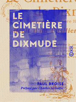 Le Cimetière de Dixmude - Récit d'un fusilier-marin (octobre-novembre 1914)