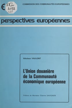 L'union douanière de la Communauté économique européenne