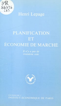 Planification et économie de marché : il n'y a pas de troisième voie