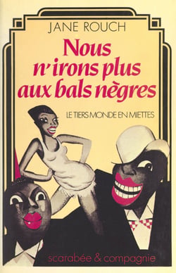 Nous n'irons plus aux bals nègres