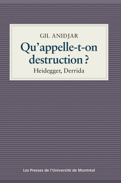 Qu'appelle-t-on destruction? - Heidegger, Derrida
