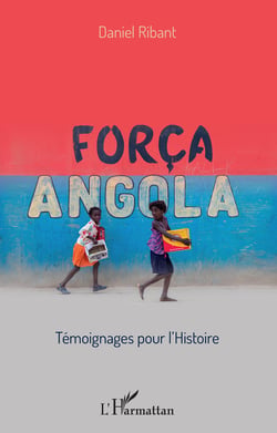 Força Angola - Témoignages pour l'histoire
