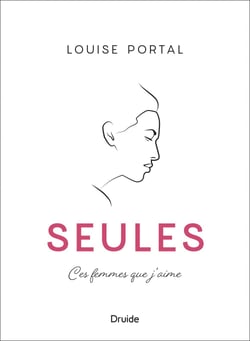 Seules - Ces femmes que j'aime - Ces femmes que j'aime