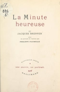 La minute heureuse - Avec un portrait de l'auteur