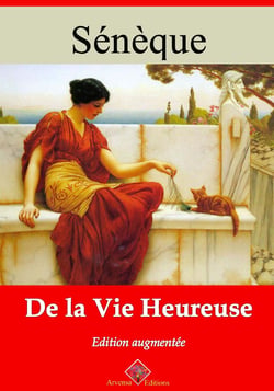 De la vie heureuse – suivi d'annexes - Nouvelle édition 2019