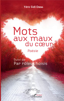 Mots aux maux du coeur - Poésie Suivi de Par rôles choisis