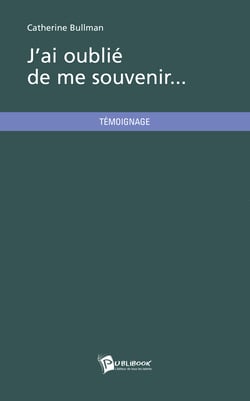 J'ai oublié de me souvenir...