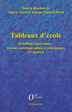 Tableaux d'école - Brouillages génériques: romans, autobiographies et témoignages (1730/1913)