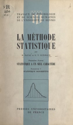 La méthode statistique (1) - Statistique à un seul caractères. Fascicule 1 : statistique descriptive