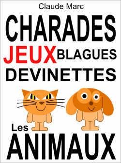 Charades et devinettes sur les animaux. Jeux et blagues pour enfants. - Petits jeux de mots et jeux de lettres faciles. Pour jouer en famille, en classe ou à l'école.