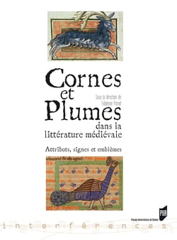Cornes et plumes dans la littérature médiévale - Attributs, signes et emblèmes