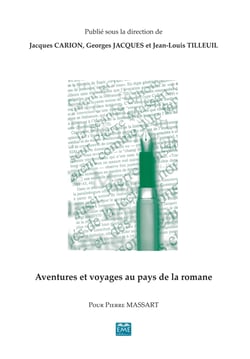 Aventures et voyages au pays de la Romane - Pour Pierre Massart