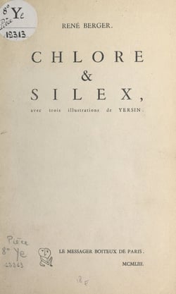 Chlore et silex - Avec trois illustrations de Yersin