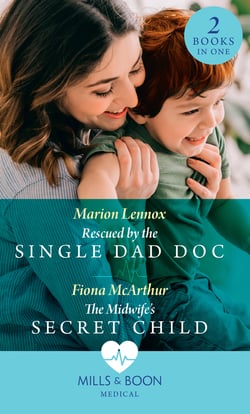 Rescued By The Single Dad Doc / The Midwife's Secret Child - Rescued by the Single Dad Doc / The Midwife's Secret Child (The Midwives of Lighthouse Bay)