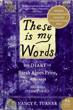 These Is My Words - The Diary of Sarah Agnes Prine, 1881-1901