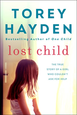 Lost Child - The True Story of a Girl Who Couldn't Ask for Help