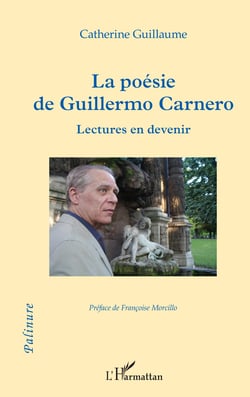 La poésie de Guillermo Carnero - Lectures en devenir