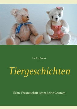 Tiergeschichten - Echte Freundschaft kennt keine Grenzen