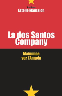 La dos Santos Company - Mainmise sur l'Angola