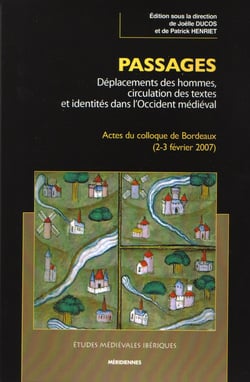 Passages - Déplacements des hommes, circulation des textes et identités dans l’Occident médiéval