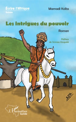 Les intrigues du pouvoir. Roman