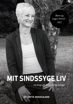 Mit Sindssyge Liv - En biografi til hjælp og indsigt