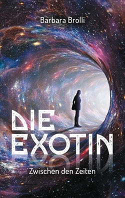 Die Exotin - Zwischen den Zeiten