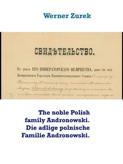 The noble Polish family Andronowski. Die adlige polnische Familie Andronowski.