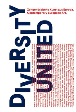 Diversity United - Zeitgenössische Kunst aus Europa. Contemporary European Art.