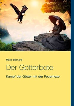 Der Götterbote - Kampf der Götter mit der Feuerhexe