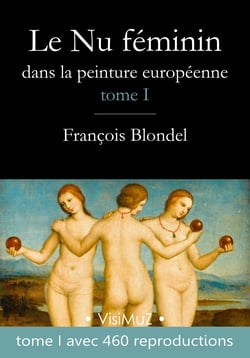 Le Nu féminin dans la peinture européenne – Tome 1