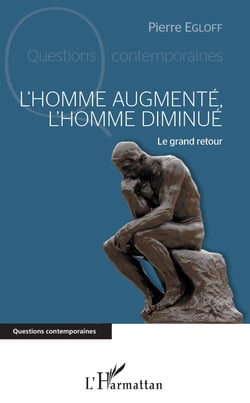 L'homme augmenté, l'homme diminué - Le grand retour