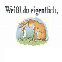 Weiißt du eiigentliich