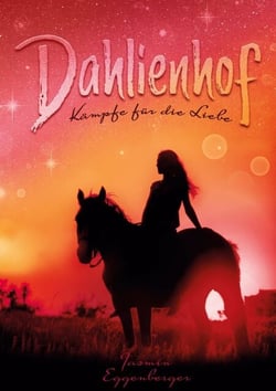 Dahlienhof - Kämpfe für die Liebe