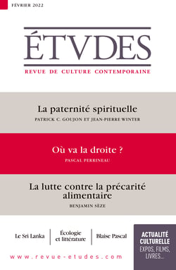 Revue Études 4290 - Février 2022 - La paternité spirituelle - Où va la droite ?  - La lutte contre la précarité alimentaire
