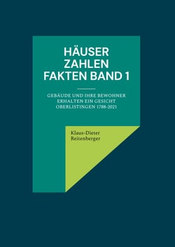 Häuser Zahlen Fakten Band 1 - Gebäude und ihre Bewohner erhalten ein Gesicht