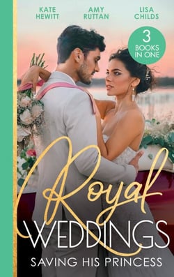 Royal Weddings: Saving His Princess - Princess's Nine-Month Secret (One Night With Consequences) / Royal Doc's Secret Heir / Protecting the Pregnant Princess