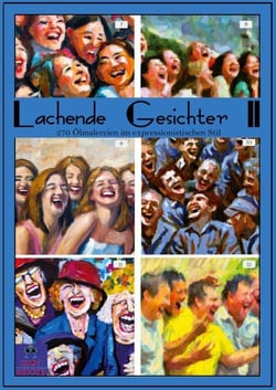 Lachende Gesichter II - 270 Ölmalereien im expressionistischen Stil