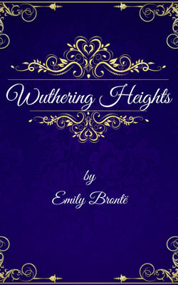 Emily Brontë: Wuthering Heights (English Edition)