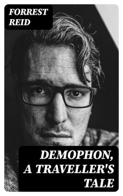 Demophon, a Traveller's Tale