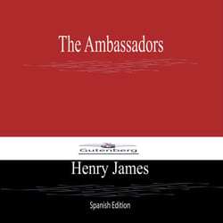 The Ambassadors (Spanish Edition)