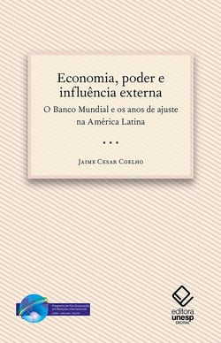 Economia, poder e influência externa - O Banco Mundial e os anos de ajuste na América Latina