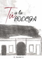 Tú a la bodega
