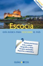 Escocia. Historia, cultura y naturaleza - Edición 2014