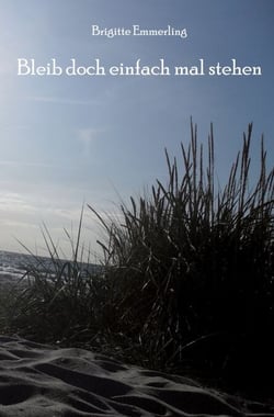 Bleib doch einfach mal stehen