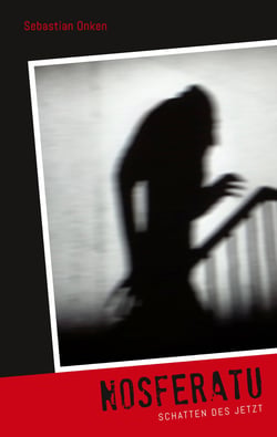Nosferatu - Schatten des Jetzt