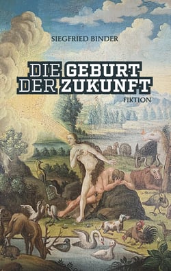 Die Geburt der Zukunft - Fiktion
