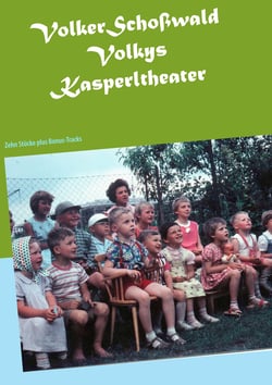 Volkys Kasperlstücke - Zehn Stücke plus Bonus-Tracks