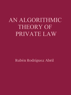 An algorithmic theory of Private Law - Possible applications of the Fourth Industrial Revolution to the legal field